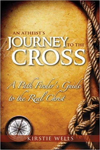 An Atheists Journey To The Cross PB - Kirstie Wells